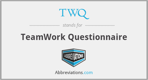 TWQ - TeamWork Questionnaire