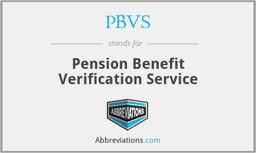 PBVS - Pension Benefit Verification Service