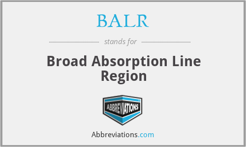 BALR - Broad Absorption Line Region