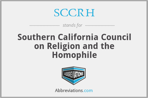 SCCRH - Southern California Council on Religion and the Homophile