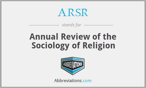 ARSR - Annual Review of the Sociology of Religion