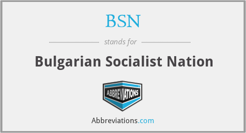 BSN - Bulgarian Socialist Nation