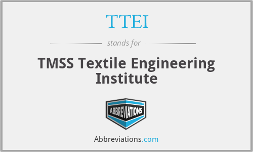 TTEI - TMSS Textile Engineering Institute