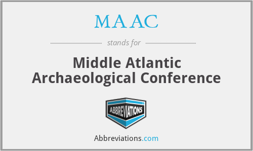 MAAC - Middle Atlantic Archaeological Conference