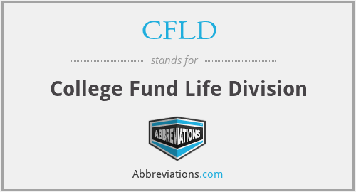 CFLD - College Fund Life Division