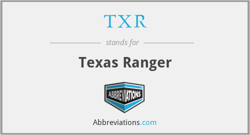 TXR - Texas Ranger