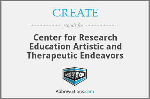 CREATE - Center for Research Education Artistic and Therapeutic Endeavors