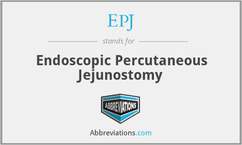 EPJ - Endoscopic Percutaneous Jejunostomy