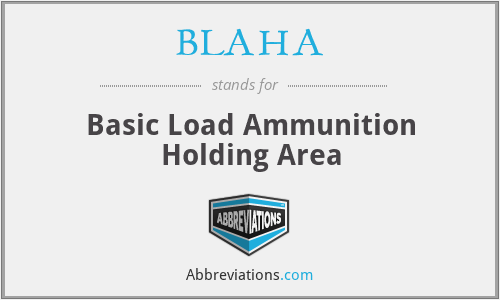 BLAHA - Basic Load Ammunition Holding Area