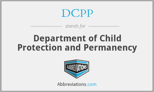 DCPP - Department of Child Protection and Permanency