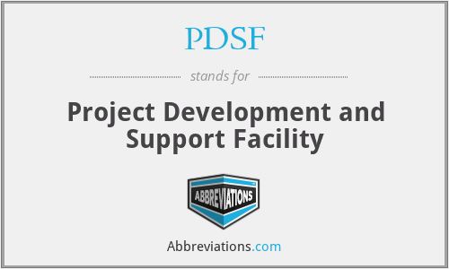 PDSF - Project Development and Support Facility
