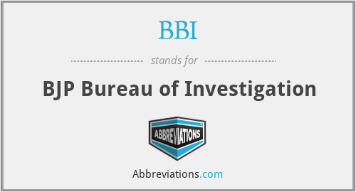 BBI - BJP Bureau of Investigation