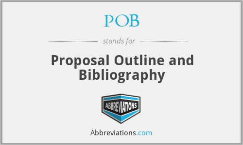 POB - Proposal Outline and Bibliography