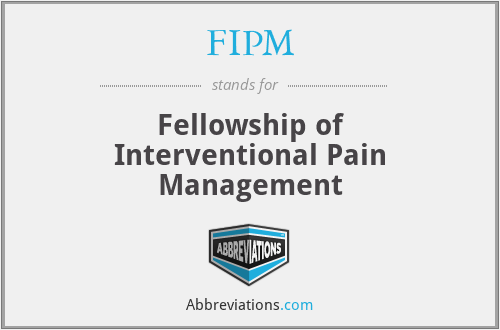 FIPM - Fellowship of Interventional Pain Management