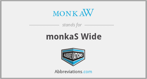 monkaW - monkaS Wide