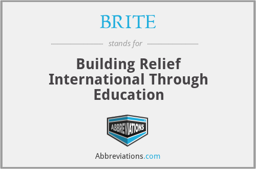 BRITE - Building Relief International Through Education