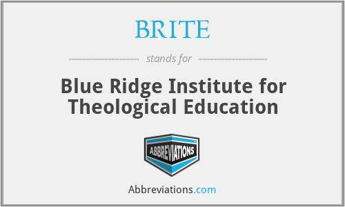 BRITE - Blue Ridge Institute for Theological Education