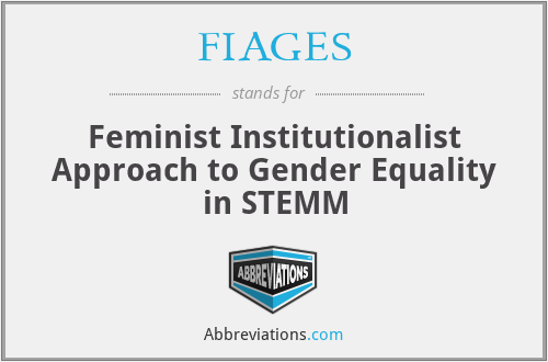 FIAGES - Feminist Institutionalist Approach to Gender Equality in STEMM