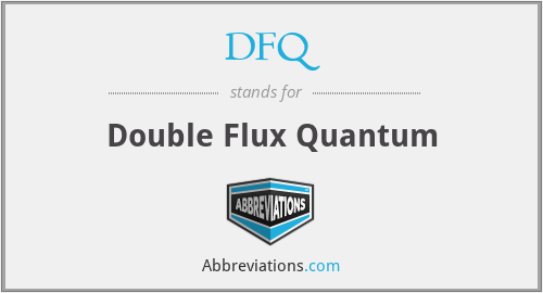 DFQ - Double Flux Quantum
