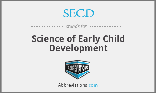 SECD - Science of Early Child Development