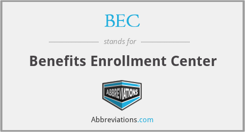 BEC - Benefits Enrollment Center