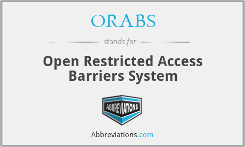 ORABS - Open Restricted Access Barriers System