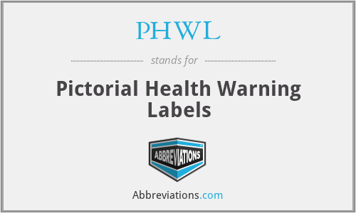 PHWL - Pictorial Health Warning Labels
