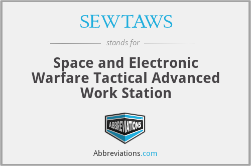 SEWTAWS - Space and Electronic Warfare Tactical Advanced Work Station