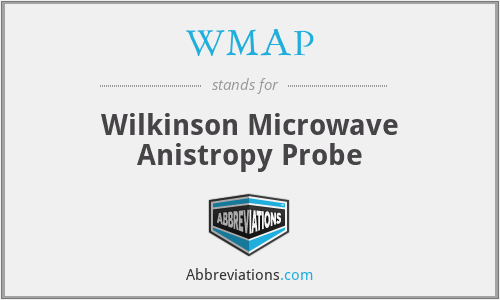 WMAP - Wilkinson Microwave Anistropy Probe