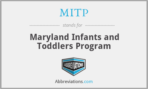 MITP - Maryland Infants and Toddlers Program