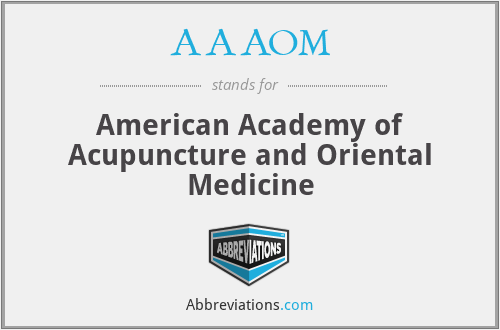 AAAOM - American Academy of Acupuncture and Oriental Medicine