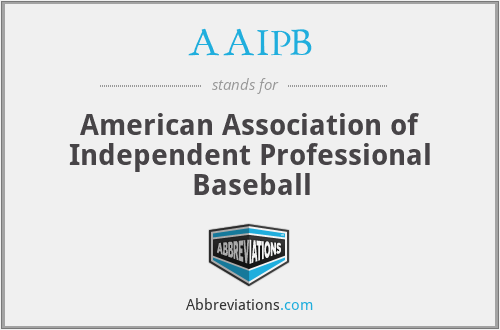 AAIPB - American Association of Independent Professional Baseball