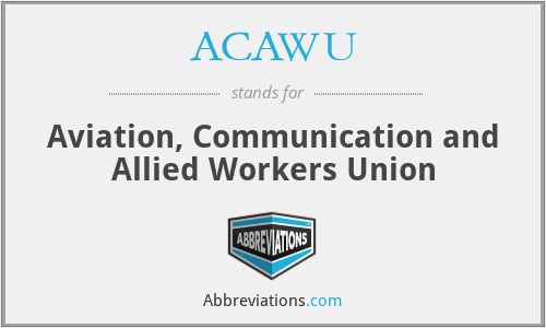 ACAWU - Aviation, Communication and Allied Workers Union