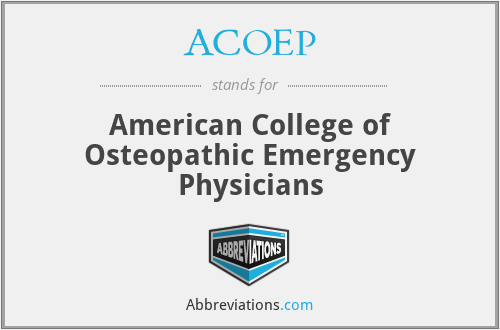 ACOEP - American College of Osteopathic Emergency Physicians