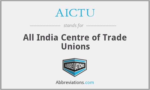 AICTU - All India Centre of Trade Unions
