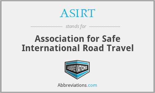 ASIRT - Association for Safe International Road Travel