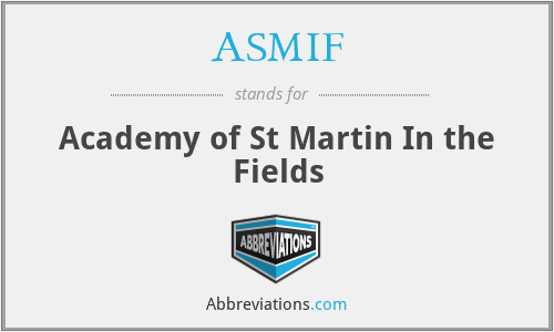 ASMIF - Academy of St Martin In the Fields