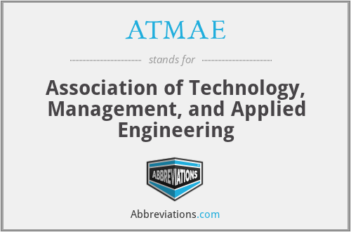 ATMAE - Association of Technology, Management, and Applied Engineering