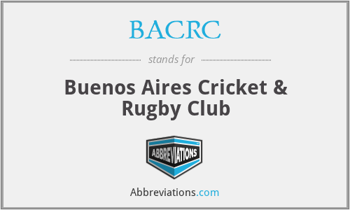 BACRC - Buenos Aires Cricket & Rugby Club