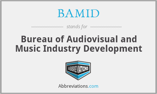 BAMID - Bureau of Audiovisual and Music Industry Development