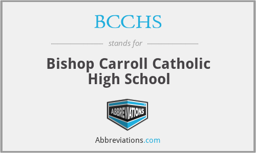 BCCHS - Bishop Carroll Catholic High School