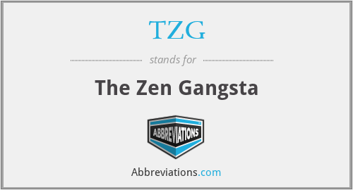 TZG - The Zen Gangsta