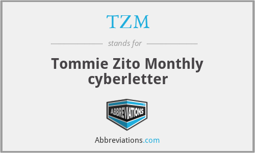 TZM - Tommie Zito Monthly cyberletter