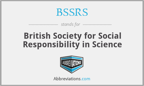 BSSRS - British Society for Social Responsibility in Science