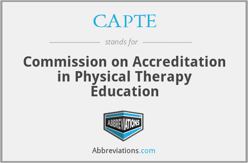 CAPTE - Commission on Accreditation in Physical Therapy Education