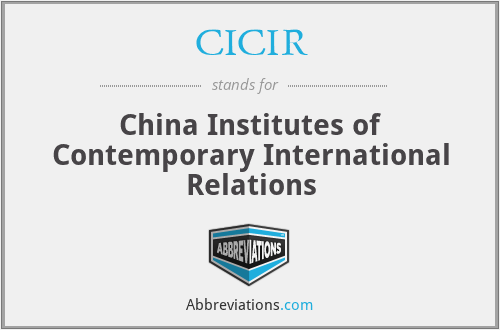 CICIR - China Institutes of Contemporary International Relations