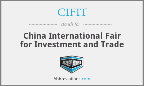 CIFIT - China International Fair for Investment and Trade