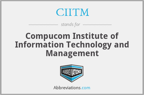 CIITM - Compucom Institute of Information Technology and Management