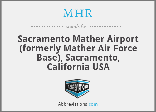 MHR - Sacramento Mather Airport (formerly Mather Air Force Base), Sacramento, California USA