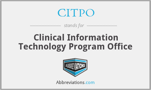 CITPO - Clinical Information Technology Program Office